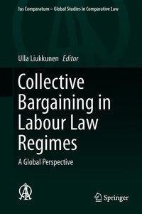 Collective Bargaining in Labour Law Regimes