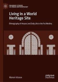 Living in a World Heritage Site