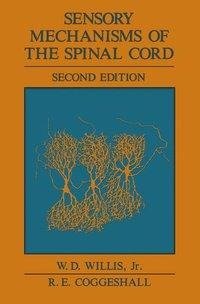 Sensory Mechanisms of the Spinal Cord