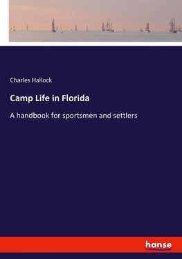 Camp Life in Florida