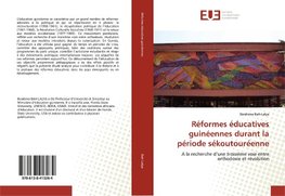 Réformes éducatives guinéennes durant la période sékoutouréenne