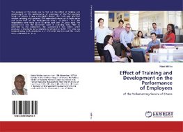 Effect of Training and Development on the Performance of Employees