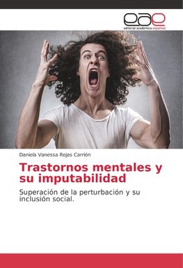 Trastornos mentales y su imputabilidad
