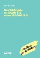 Das Wichtigste zu WORD 5.5 unter MS-DOS 5.0