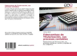 Fideicomisos de Titularización, sus procesos contables