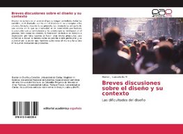 Breves discusiones sobre el diseño y su contexto