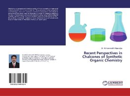 Recent Perspectives in Chalcones of Synthetic Organic Chemistry