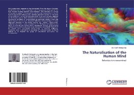 The Naturalisation of the Human Mind