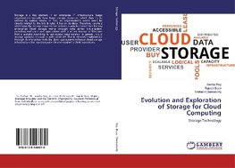 Evolution and Exploration of Storage for Cloud Computing