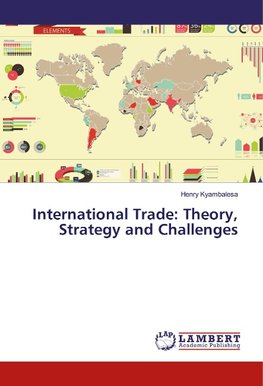 International Trade: Theory, Strategy and Challenges