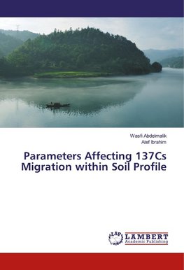 Parameters Affecting 137Cs Migration within Soil Profile