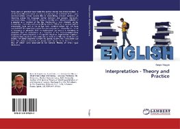 Interpretation - Theory and Practice