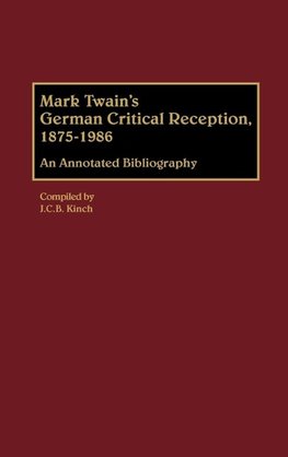 Mark Twain's German Critical Reception, 1875-1986
