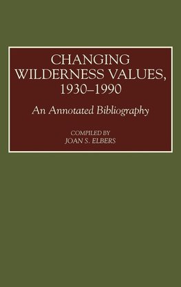 Changing Wilderness Values, 1930-1990
