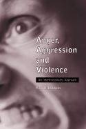 Anger, Aggression and Violence