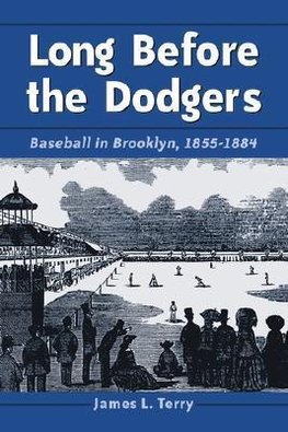Long Before the Dodgers