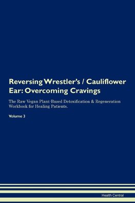Reversing Wrestler's / Cauliflower Ear