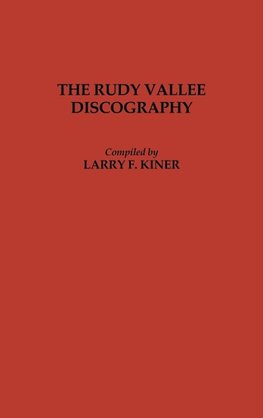 The Rudy Vallee Discography