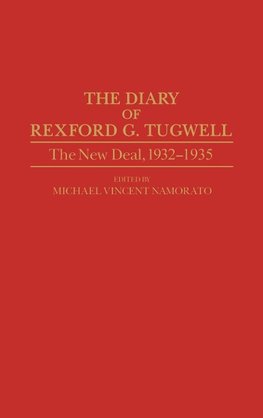 The Diary of Rexford G. Tugwell