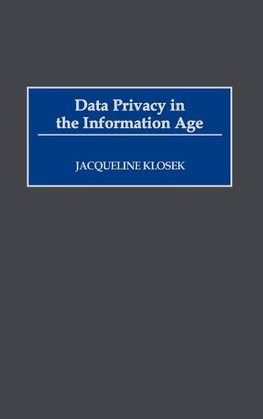 Data Privacy in the Information Age
