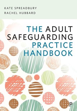 The Adult Safeguarding Practice Handbook