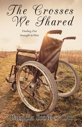 The Crosses We Shared