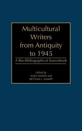 Multicultural Writers from Antiquity to 1945