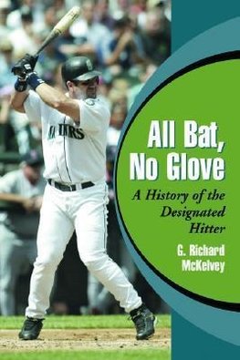 All Bat, No Glove