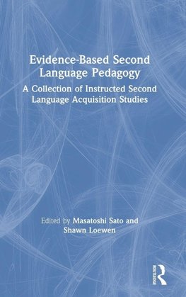 Evidence-Based Second Language Pedagogy