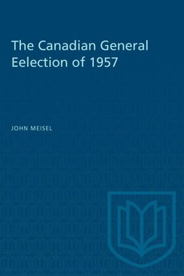 The Canadian General Eelection of 1957