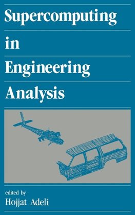 Supercomputing in Engineering Analysis