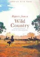 Reports from a wild country