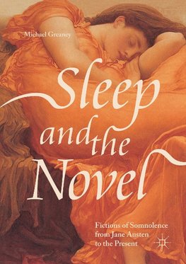 Sleep and the Novel