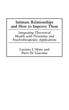 Intimate Relationships and How to Improve Them