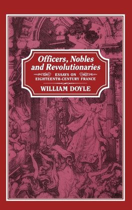 Officers, Nobles and Revolutionaries