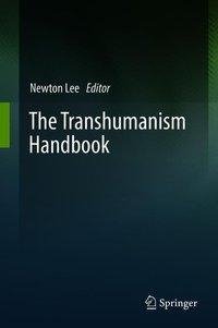 The Transhumanism Handbook