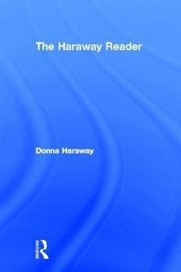 The Haraway Reader
