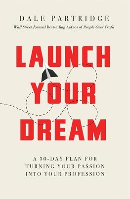 The Launch Your Dream