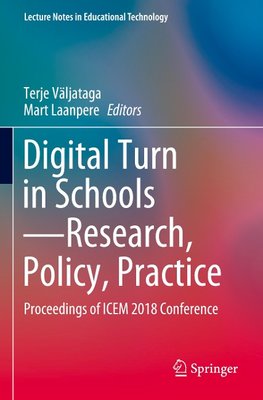 Digital Turn in Schools-Research, Policy, Practice