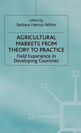 Agricultural Markets from Theory to Practice