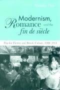 Modernism, Romance and the Fin de Siecle