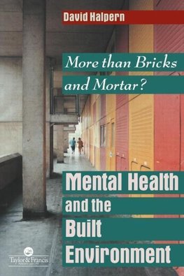 Mental Health and The Built Environment