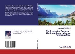 The Descent of Women - The Evolution of Women Preceding Men
