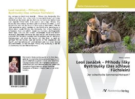 Leo¿ Janá¿ek - P¿íhody li¿ky Bystrou¿ky (Das schlaue Füchslein)
