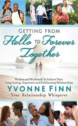 Getting From Hello To Forever Together (2nd Edition, 2019)