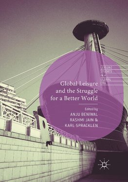 Global Leisure and the Struggle for a Better World