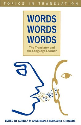 Words, Words, Words. the Translator and the Language