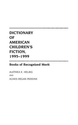 Dictionary of American Children's Fiction, 1995-1999