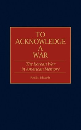 To Acknowledge a War