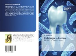Digitalization in Dentistry